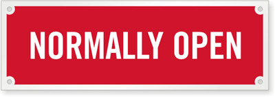 Normally Open, Sign 6" X 2"